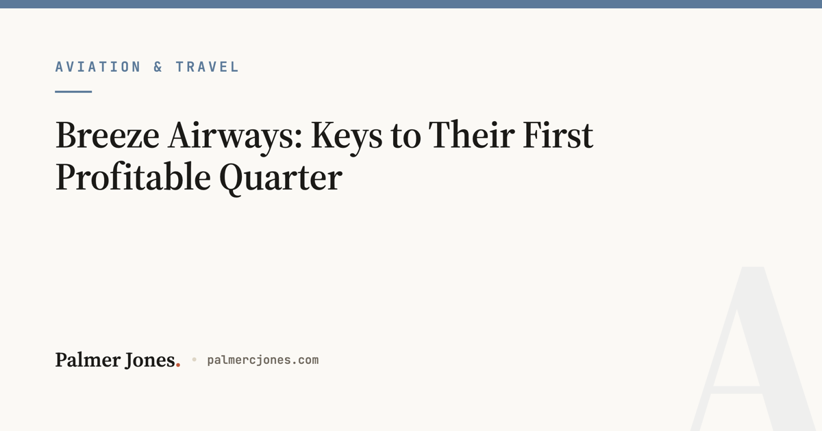 Breeze Airways: Keys to Their First Profitable Quarter