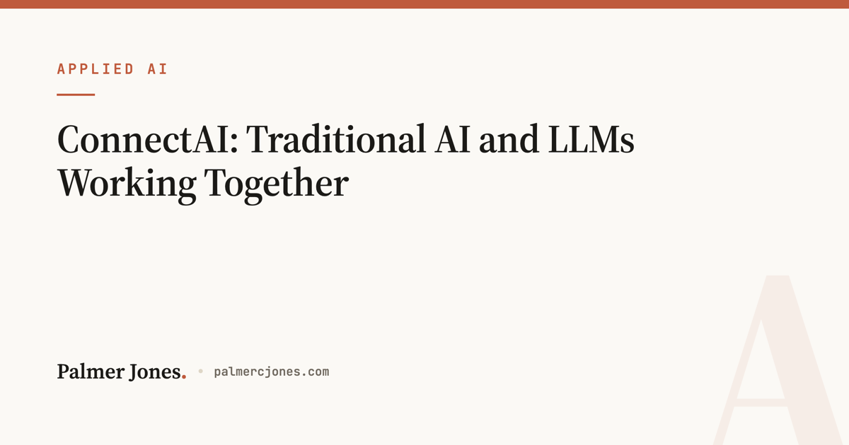 ConnectAI: Traditional AI and LLMs Working Together